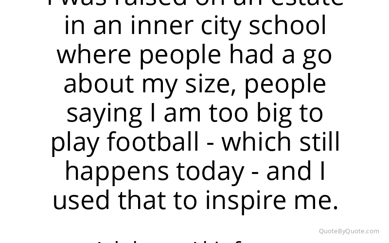 Preview image for this quote by Adebayo Akinfenwa