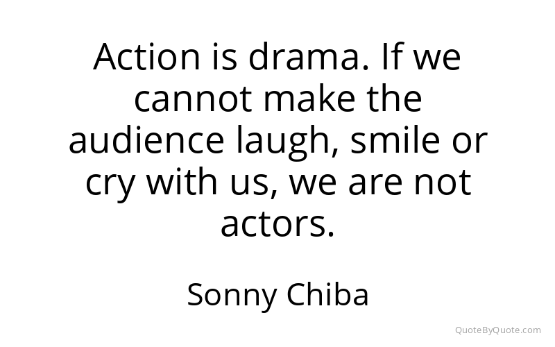 Preview image for this quote by Sonny Chiba