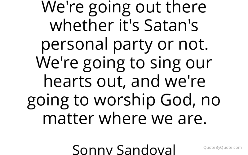 Preview image for this quote by Sonny Sandoval