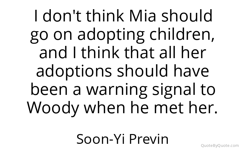 Preview image for this quote by Soon-Yi Previn