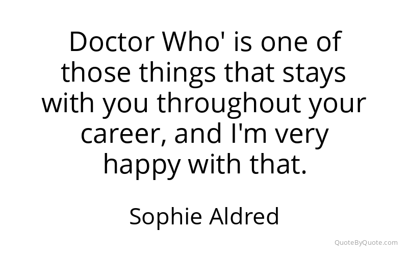 Preview image for this quote by Sophie Aldred