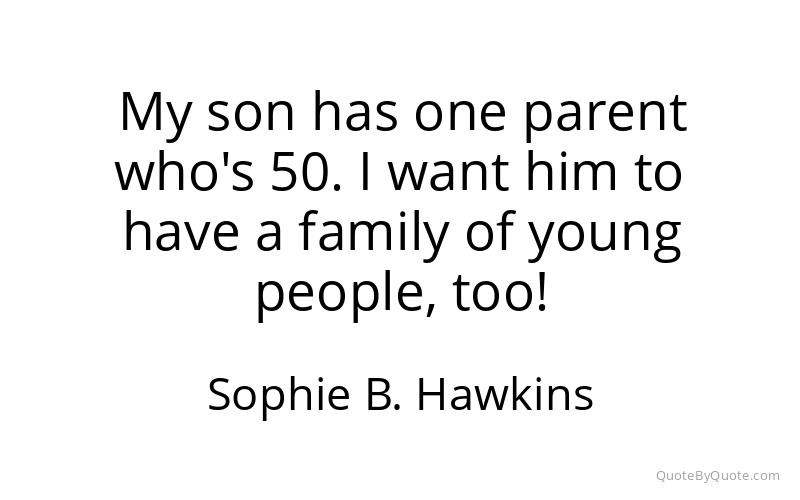 Preview image for this quote by Sophie B. Hawkins