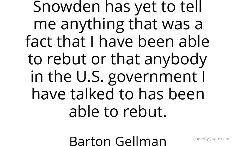 Preview image for this quote by Barton Gellman