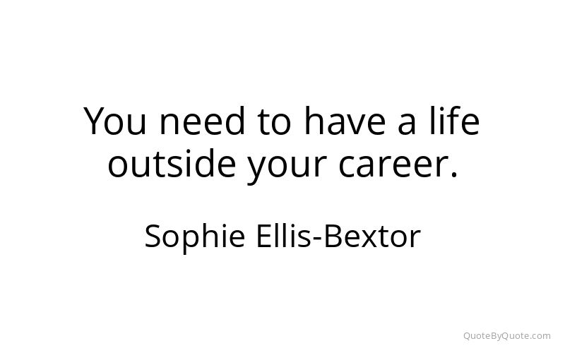 Preview image for this quote by Sophie Ellis-Bextor