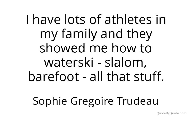 Preview image for this quote by Sophie Gregoire Trudeau