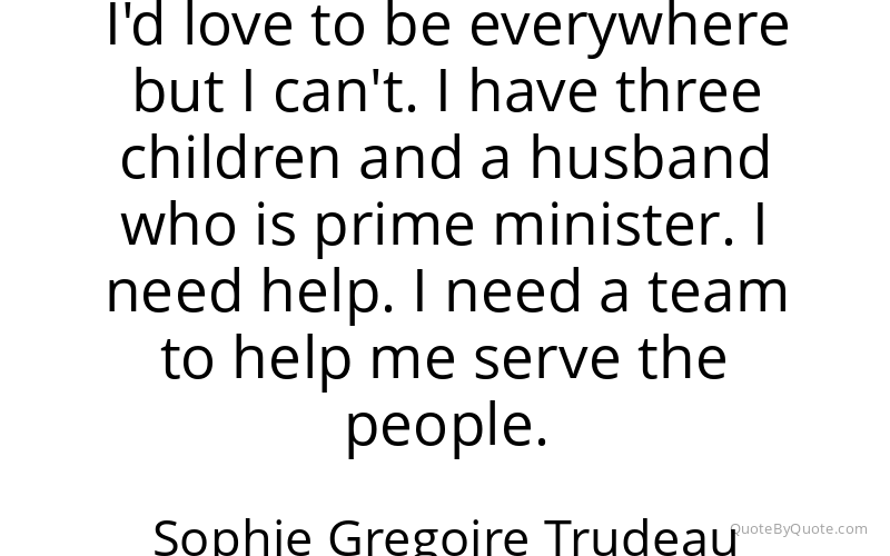 Preview image for this quote by Sophie Gregoire Trudeau