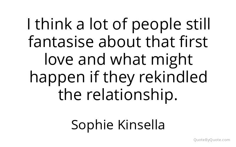 Preview image for this quote by Sophie Kinsella