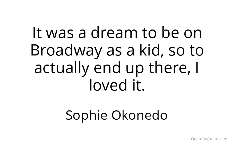 Preview image for this quote by Sophie Okonedo