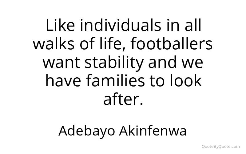 Preview image for this quote by Adebayo Akinfenwa