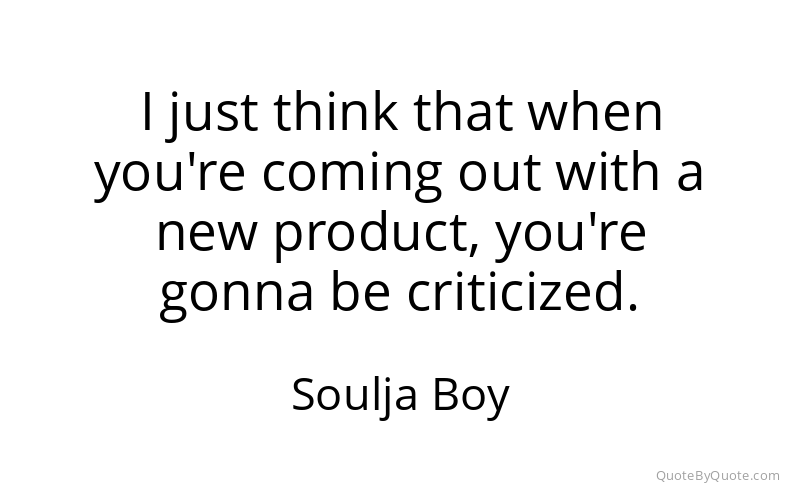Preview image for this quote by Soulja Boy