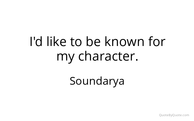 Preview image for this quote by Soundarya