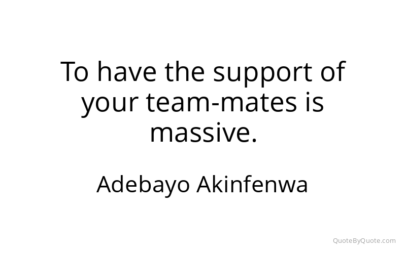 Preview image for this quote by Adebayo Akinfenwa