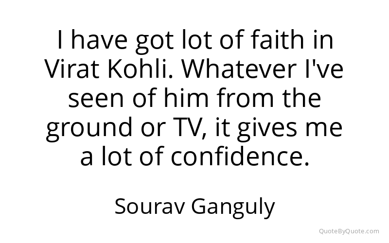 Preview image for this quote by Sourav Ganguly