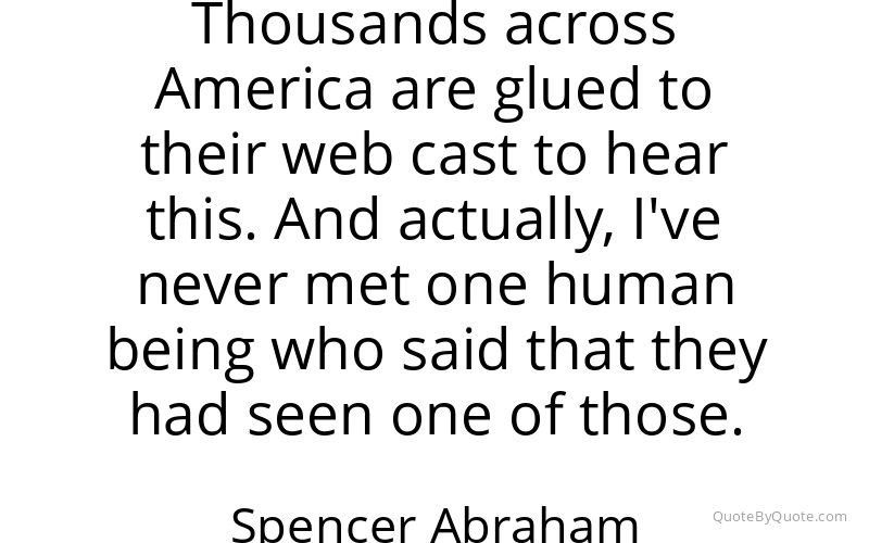 Preview image for this quote by Spencer Abraham