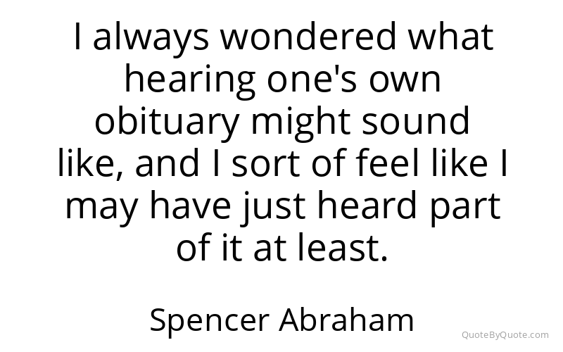 Preview image for this quote by Spencer Abraham