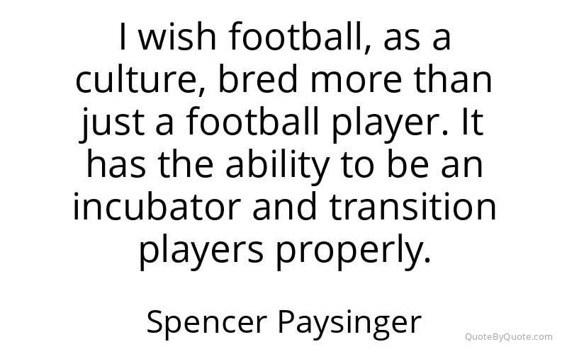 Preview image for this quote by Spencer Paysinger