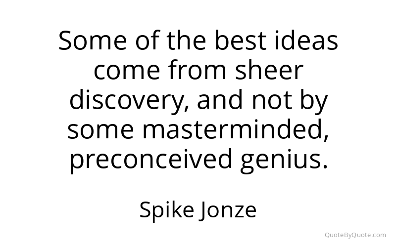 Preview image for this quote by Spike Jonze