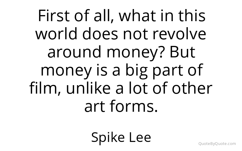 Preview image for this quote by Spike Lee
