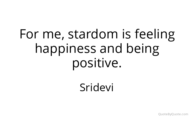 Preview image for this quote by Sridevi