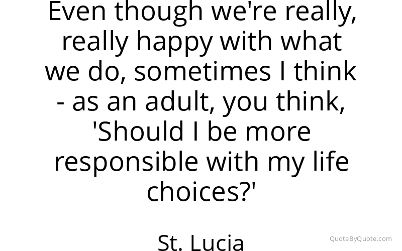 Preview image for this quote by St. Lucia