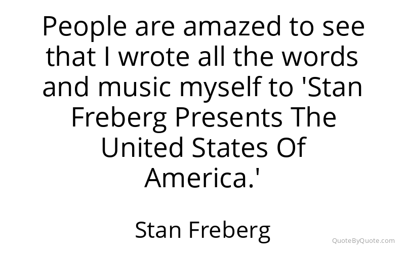 Preview image for this quote by Stan Freberg