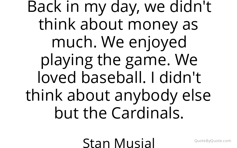 Preview image for this quote by Stan Musial