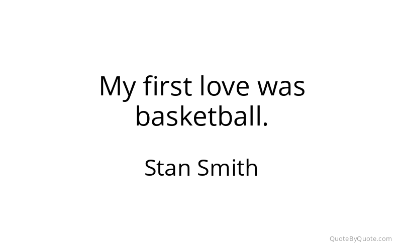 Preview image for this quote by Stan Smith