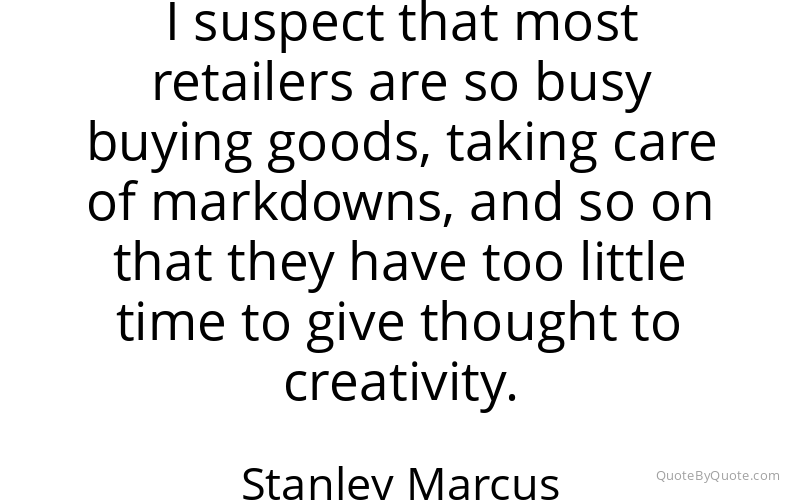 Preview image for this quote by Stanley Marcus