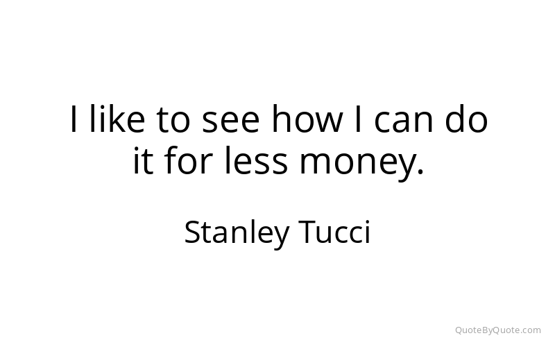 Preview image for this quote by Stanley Tucci