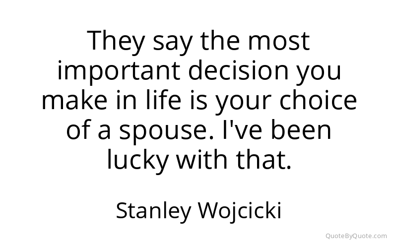 Preview image for this quote by Stanley Wojcicki