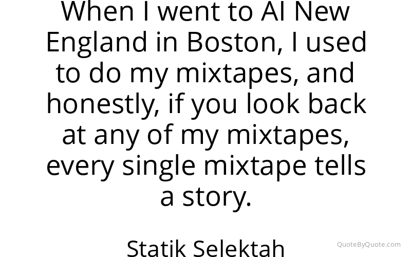 Preview image for this quote by Statik Selektah