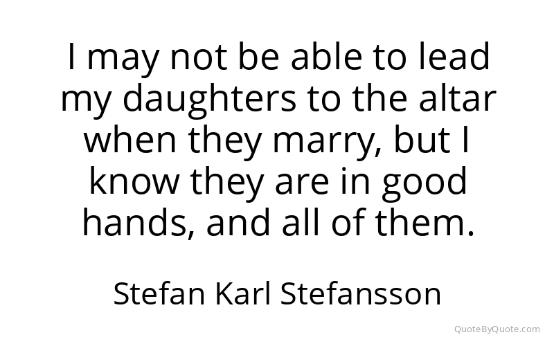 Preview image for this quote by Stefan Karl Stefansson