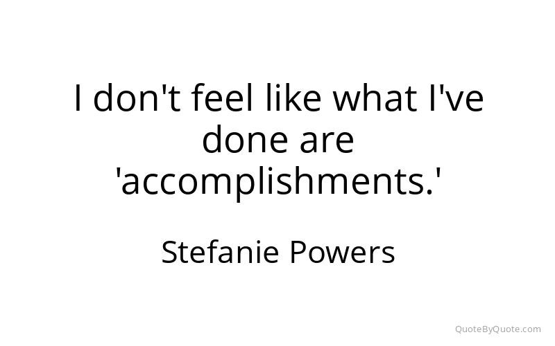 Preview image for this quote by Stefanie Powers