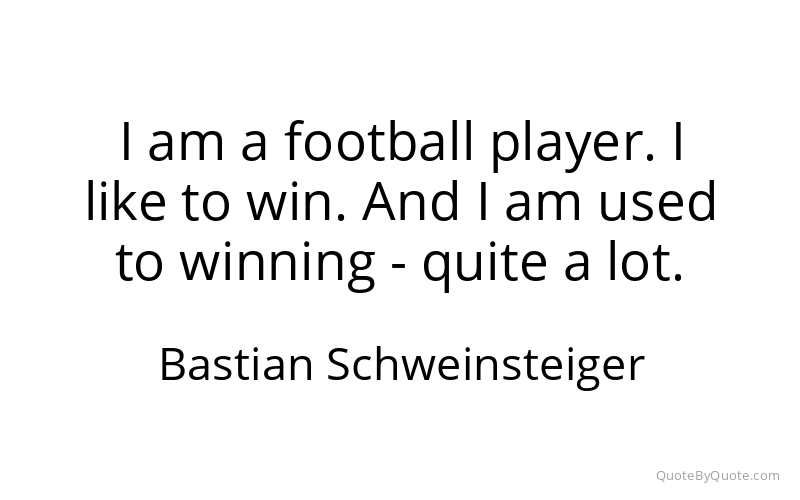 Preview image for this quote by Bastian Schweinsteiger