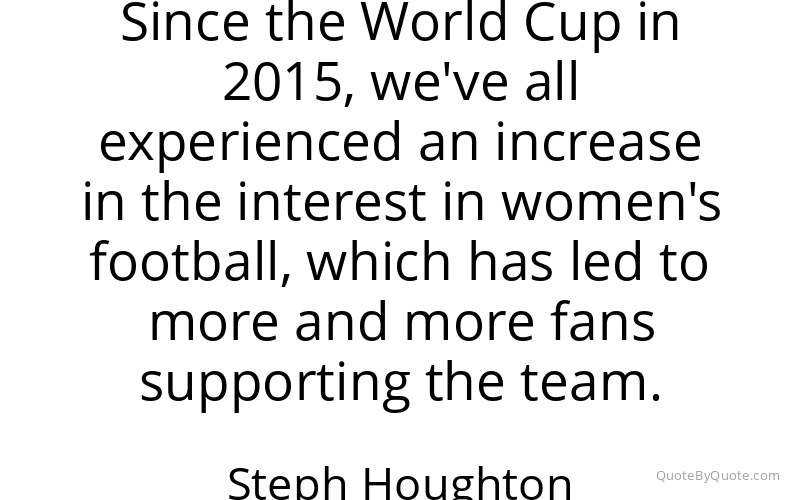 Preview image for this quote by Steph Houghton