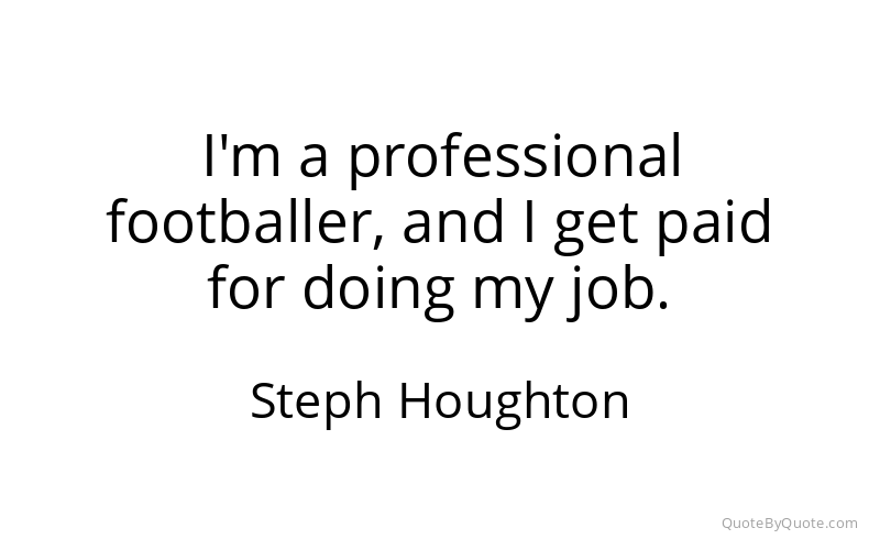 Preview image for this quote by Steph Houghton