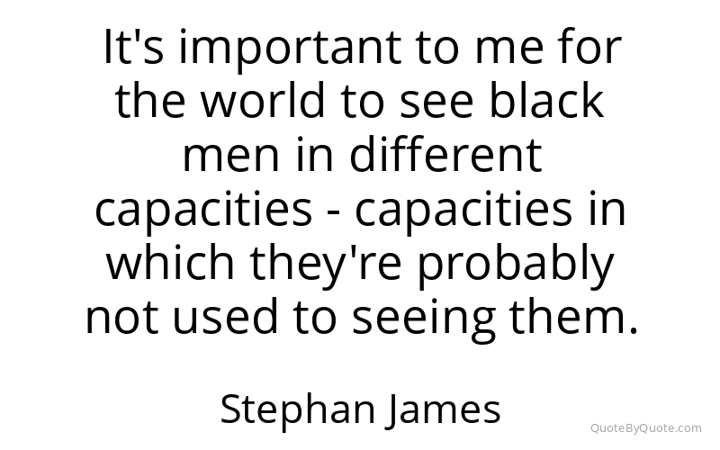 Preview image for this quote by Stephan James