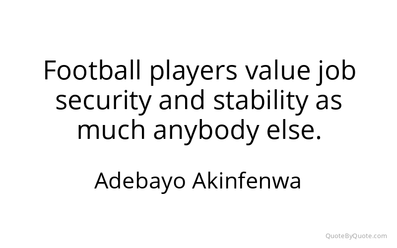 Preview image for this quote by Adebayo Akinfenwa