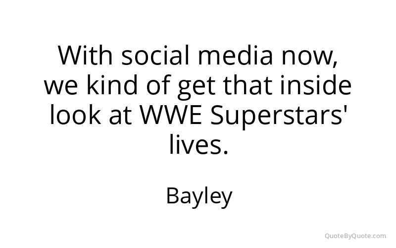 Preview image for this quote by Bayley