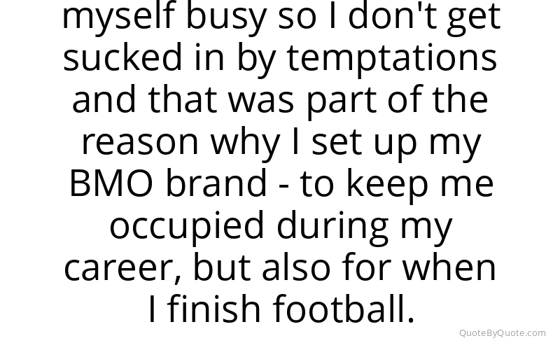 Preview image for this quote by Adebayo Akinfenwa