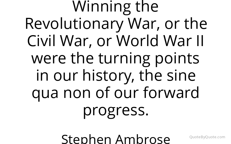Preview image for this quote by Stephen Ambrose
