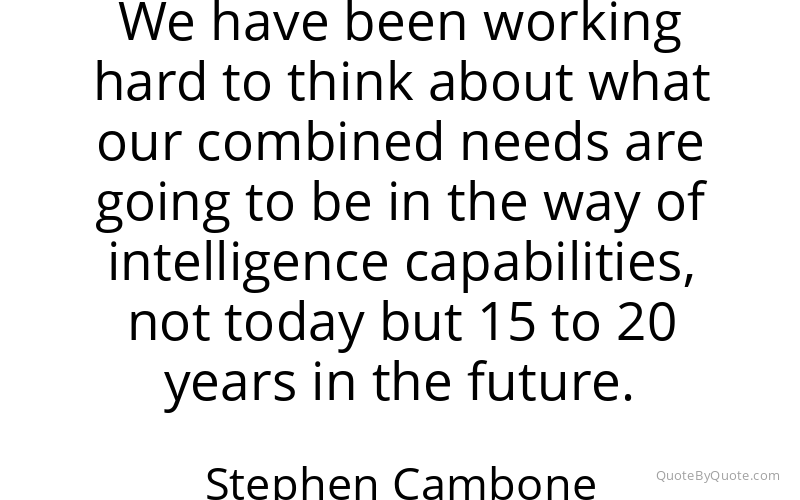 Preview image for this quote by Stephen Cambone