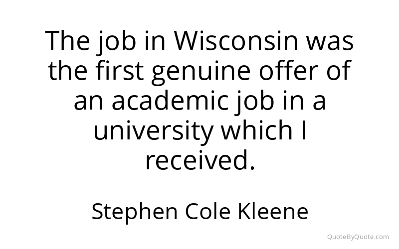 Preview image for this quote by Stephen Cole Kleene