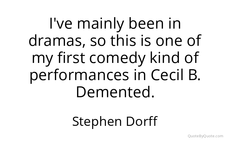 Preview image for this quote by Stephen Dorff