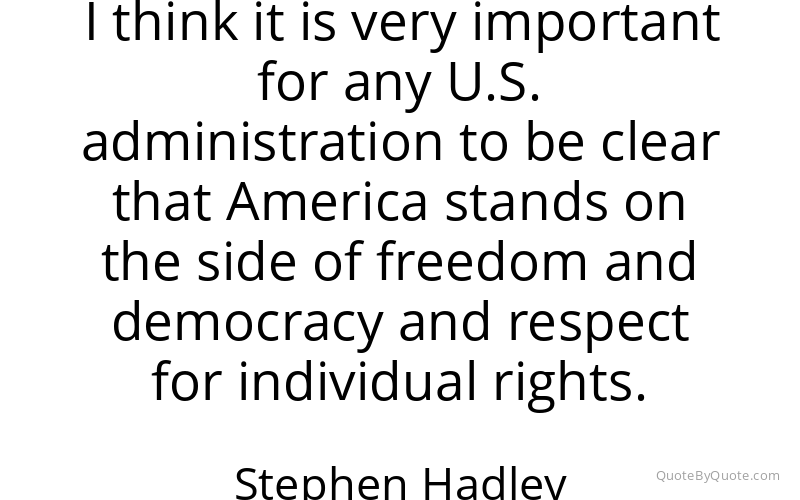 Preview image for this quote by Stephen Hadley