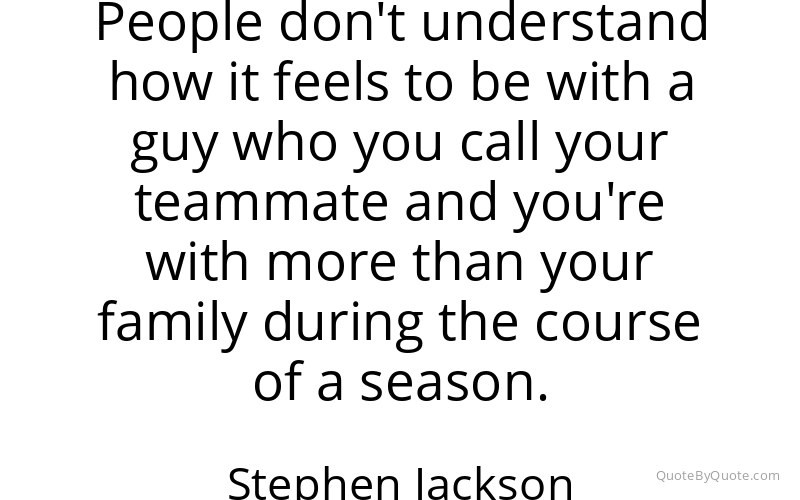 Preview image for this quote by Stephen Jackson