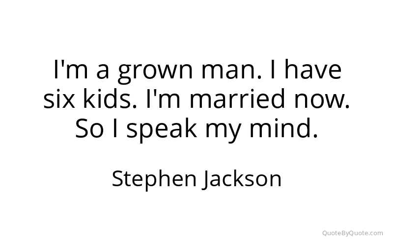 Preview image for this quote by Stephen Jackson