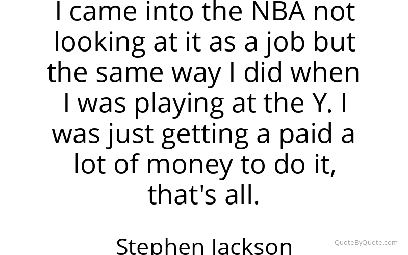 Preview image for this quote by Stephen Jackson