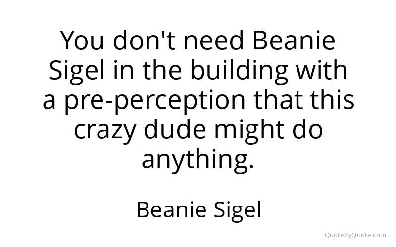 Preview image for this quote by Beanie Sigel