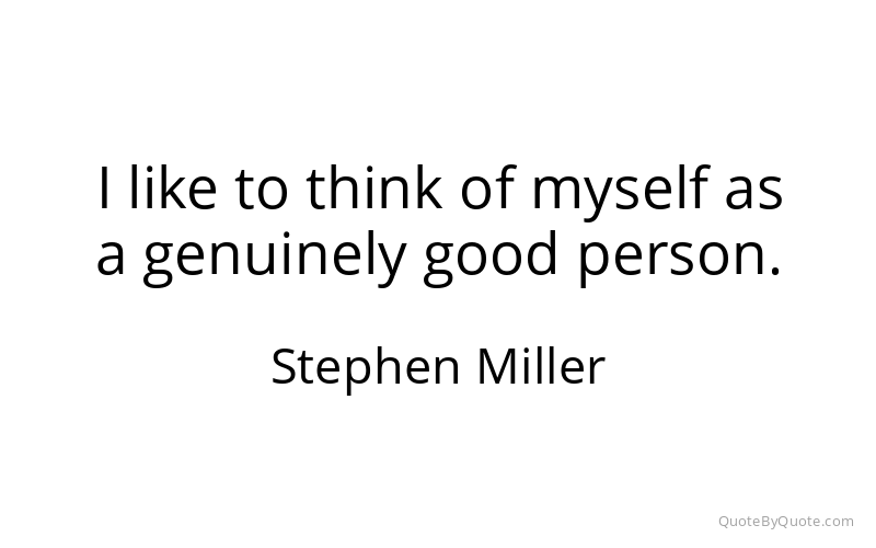 Preview image for this quote by Stephen Miller